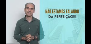 Não estamos falando da perfeição